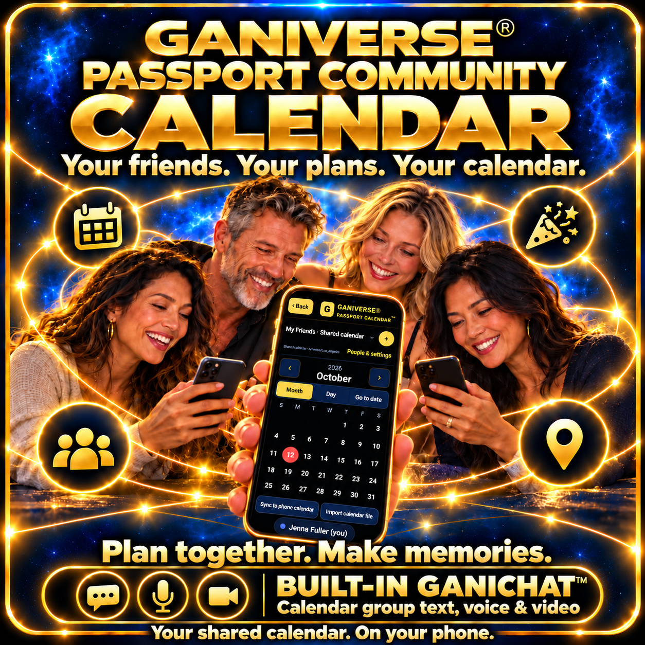 Ganiverse® Passport Calendar™ with built-in GaniChat™ group text, voice and video